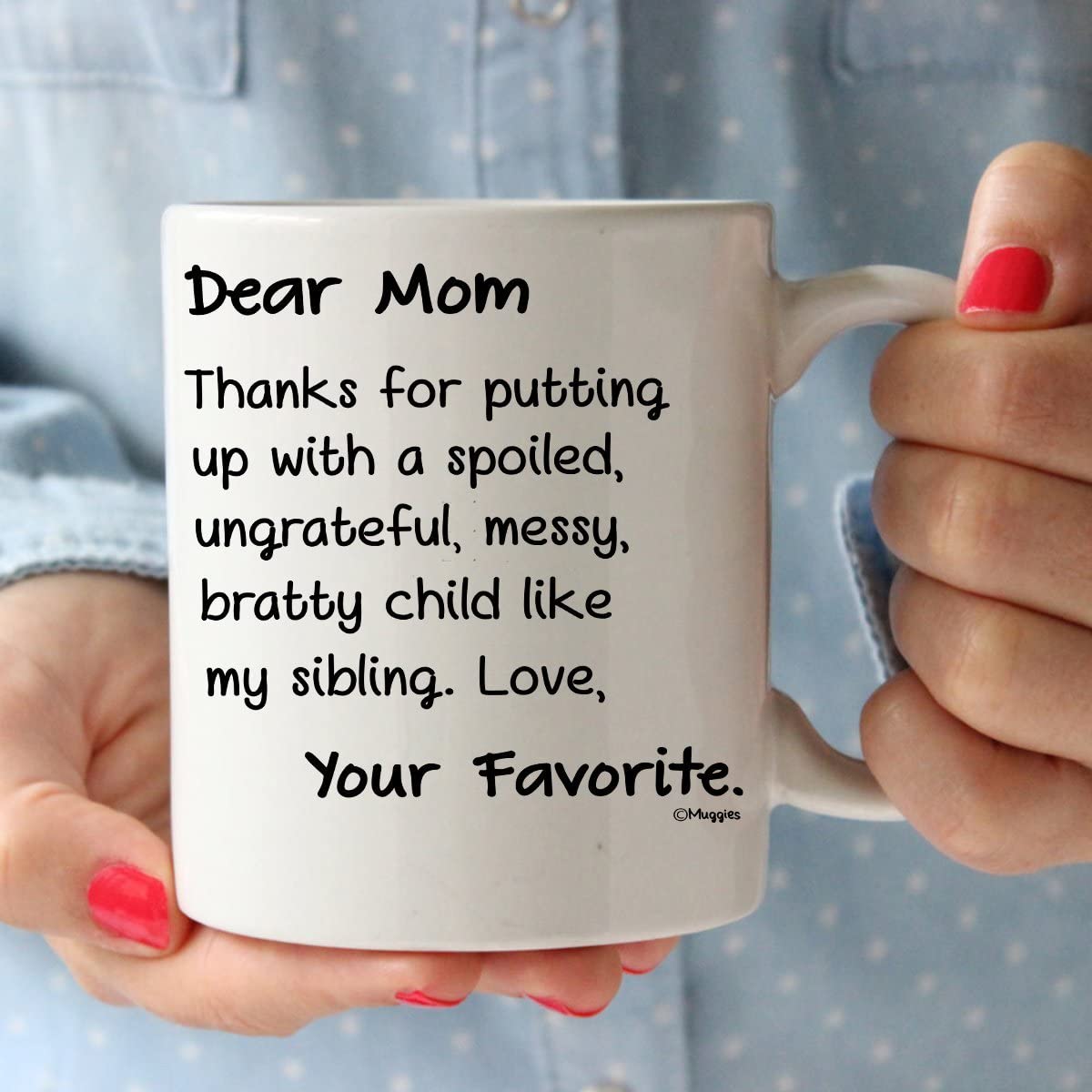 Dear Mom Your Favorite Funny 11 oz Personalized Coffee / Tea Mug For Mother Great Unique Humorous Gift For Her Birthday, Mother's Day, Christmas