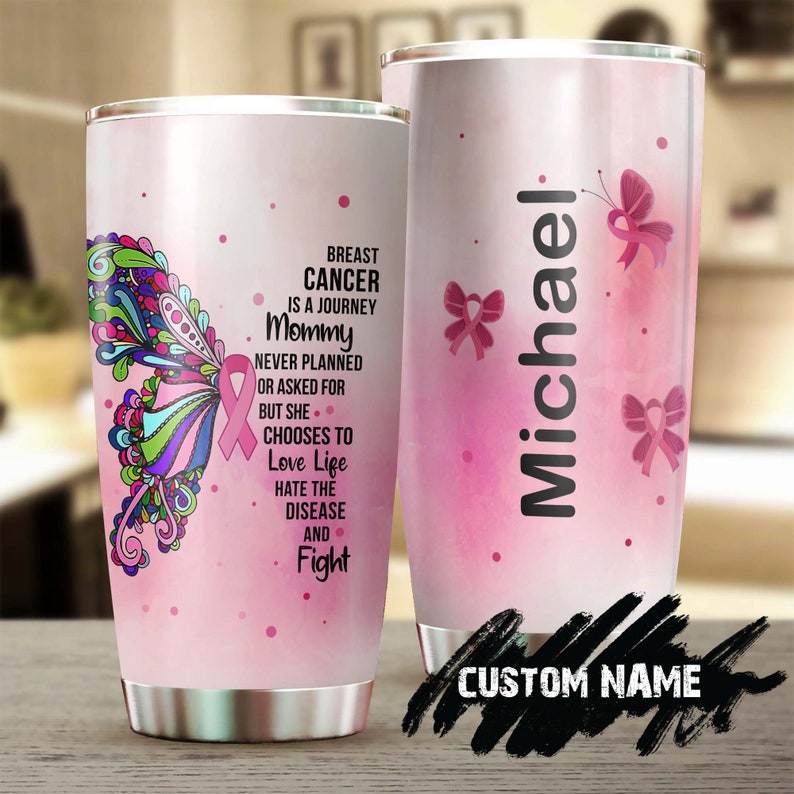 Fight Breast Cancer Is A Journey Mom Personalized Tumbler-Breast Cancer Tumbler-Pink Ribbon Tumbler-Cancer treatment care gift -Gift for mom
