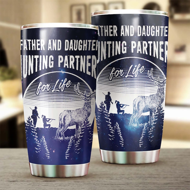 Father And Daughter Hunting Partner For Life Tumbler-Birthday Christmas Gift Father's day Gift for father for daughter