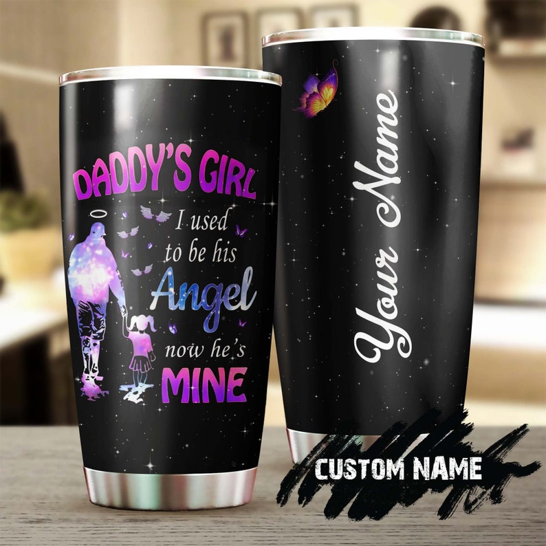 Daddy's Girl My Father My Angel Memorial Gift Personalized Tumbler-Memorial Gift for daughter