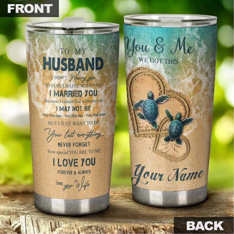 Turtle Couple To Husband I Love You Personalized Tumbler-Turtle Inspire Tumbler-Birthday Christmas gift for Turtle Lover- Gift for husband