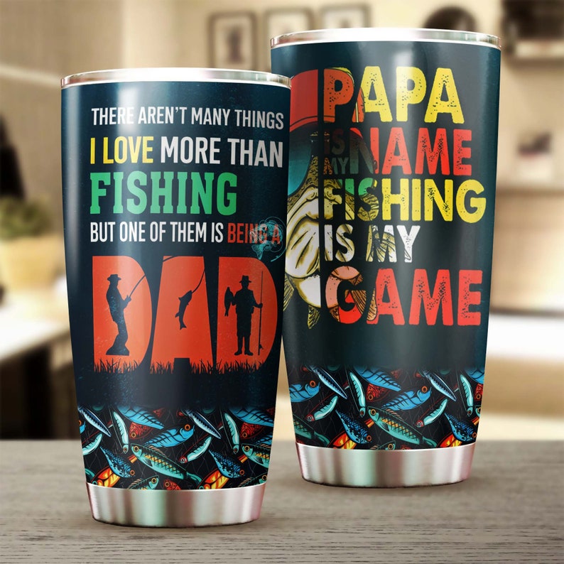 Fishing Dad Papa Is My Name Fishing Is My Game-Birthday Gift Christmas Gift Father's day Gift for dad from son from daughter