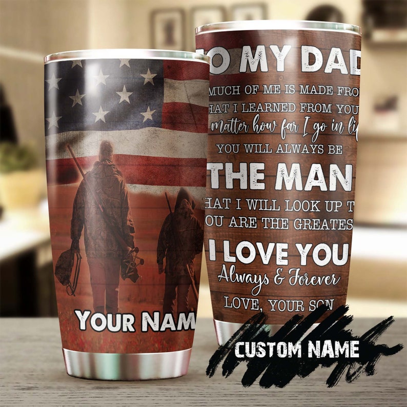 To My Dad Hunting I Love You Personalized Tumbler-Birthday Gift Christmas Gift father's day gift for dad father from son