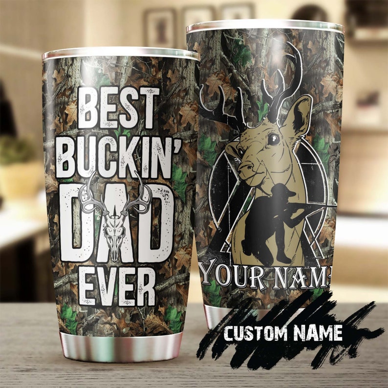 Deer Best Bucking Dad Ever Personalized Tumbler-Birthday Christmas Gift Father's day Gift for dad from daughter son