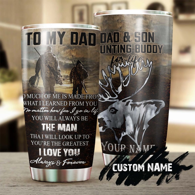 Moose Hunting To My Dad No Way I Can Pay You Back Personalized Tumbler-Birthday Christmas Gift Father's day Gift for dad from daughter son