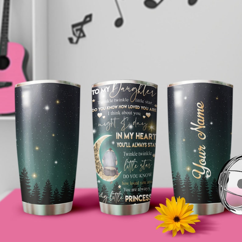 To My Daughter Love You Twinkle Twinkle Little Star Personalized Tumbler-Birthday Christmas gift for daughter from dad gift for bear lover