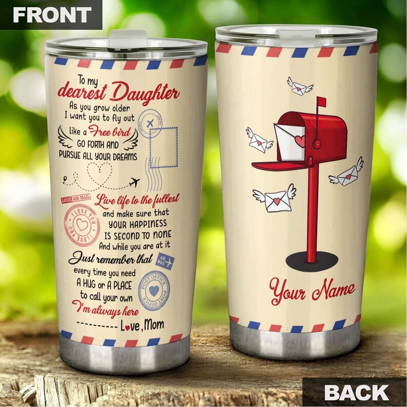 My Daughter Envelope Fly Out As A Free Bird Live Life To The Fullest Personalized Tumbler-Birthday gift Christmas gift for daughter from mom