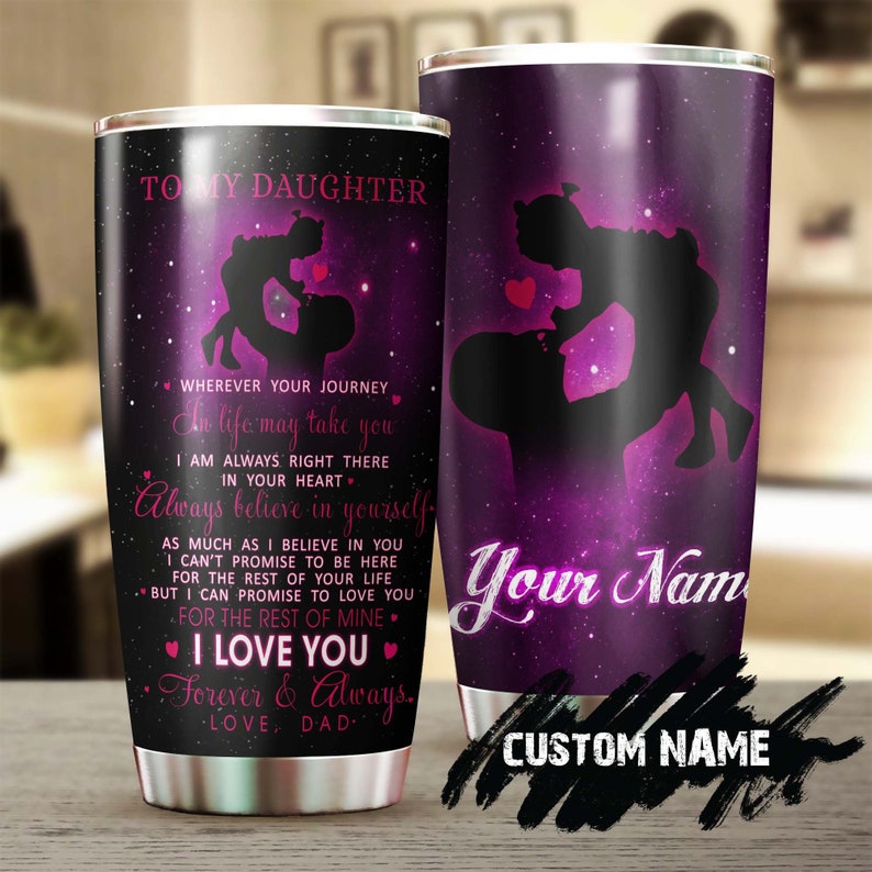 To My Daughter Galaxy Purple Always Believe In Yourself Personalized Tumbler-Birthday gift Christmas gift for daughter from dad