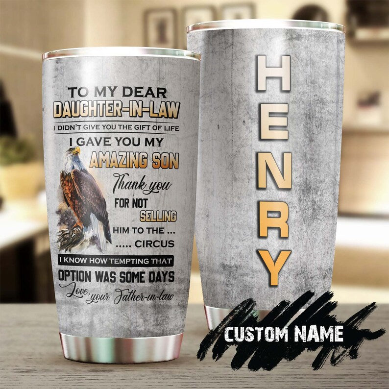 To My Daughter In Law Funny Thank You Letter Eagle Personalized Tumbler-Birthday gift Christmas gift for daughter in law from father in law