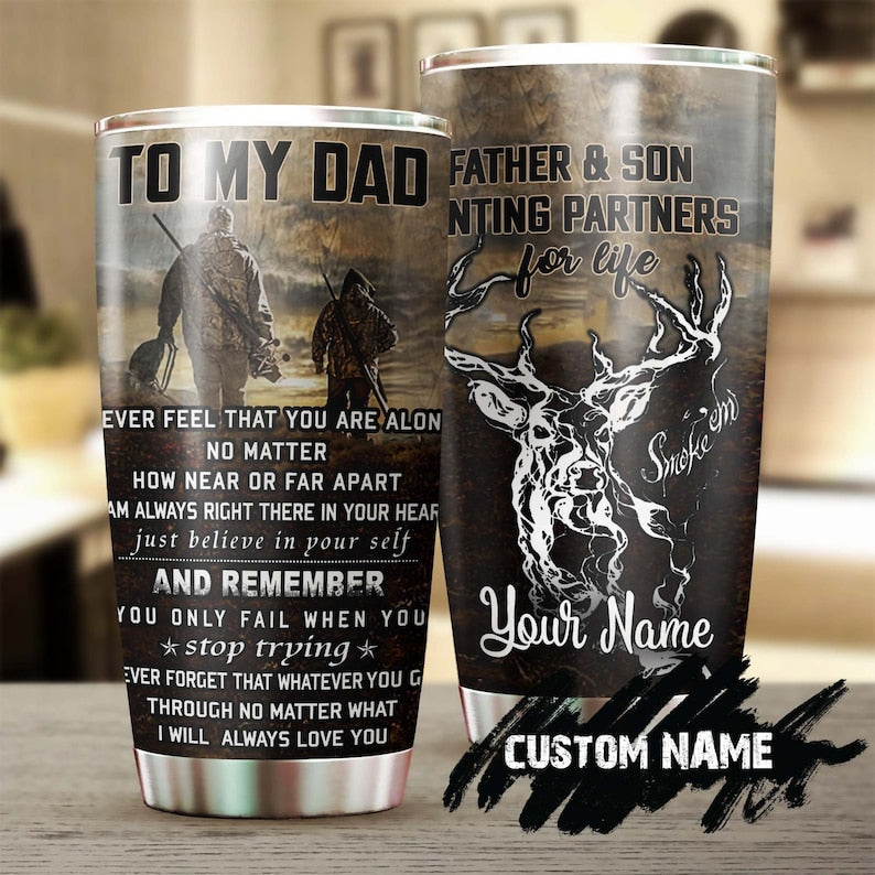 Deer Hunting You Fall When You Stop Trying Love You Personalized Tumbler-Birthday Christmas Hunting Gift Father's day Gift for dad from son