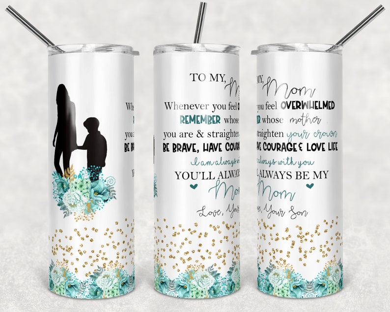 20OZ Skinny Tumbler, Skinny Tumbler Floral To My Mom from son