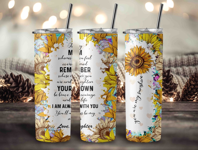 20OZ SKINNY TUMBLER Mothers Day Gift Tumbler Wrap - To My Mom Love Daughter Sunflower - Skinny Tumbler 20oz