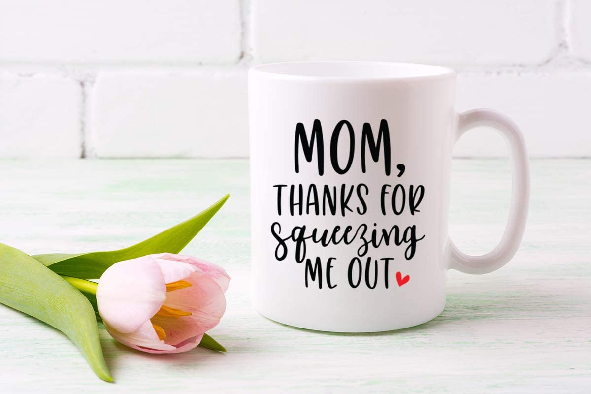 Gifts for Mom Coffee Mug,MOM Thanks For Squeezing me out, Funny Coffee Mug from Daughter, Wife and Son – Mug in Decorative BlueRibbon Gift Box