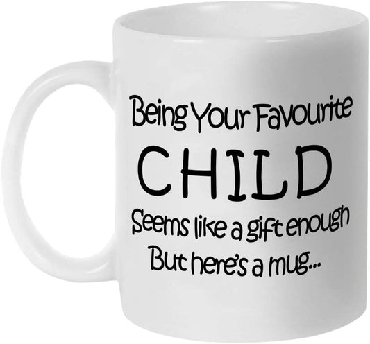 My Favorite Child Give me this Funny Coffee Mug, Birthday Gifts for Dad, Parents, Fathers Day Gag Gifts from Daughter ,Son