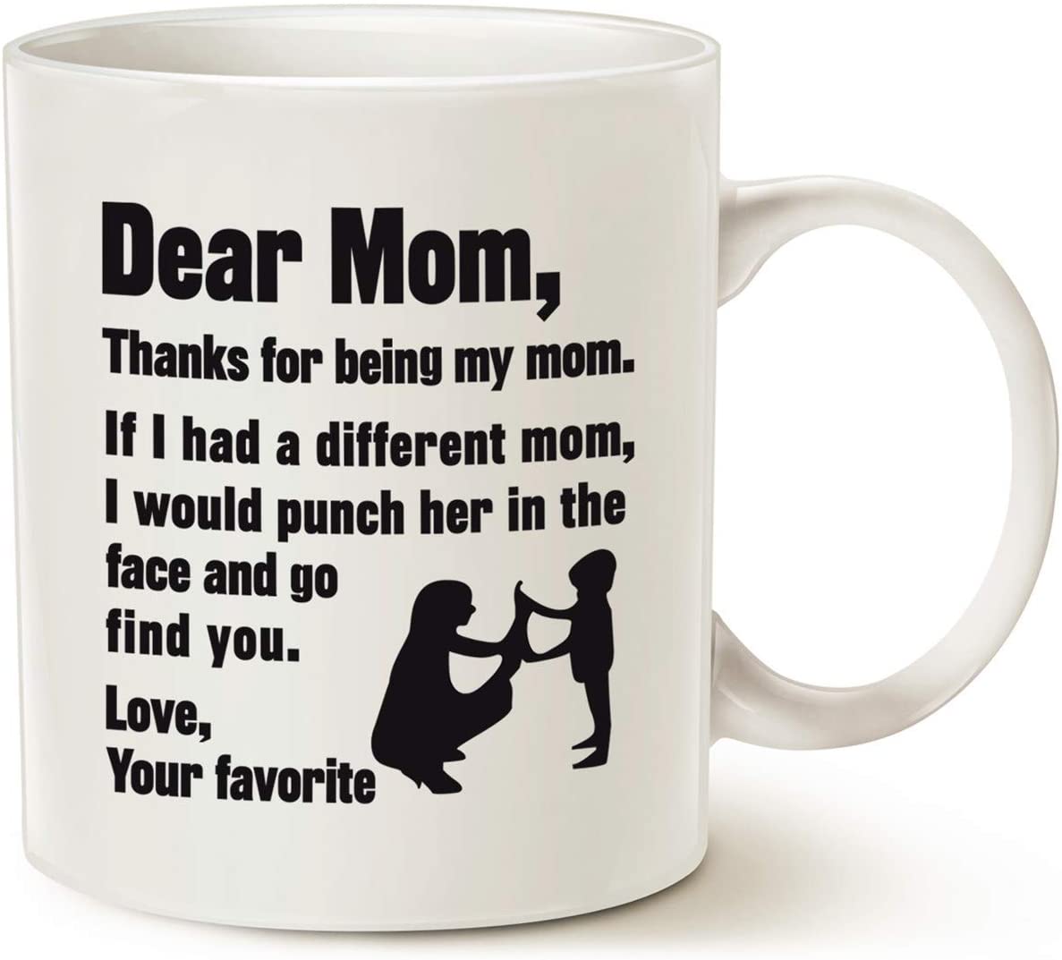 Funny Mothers Day for Mom Coffee Mug, Best Gifts for Mom Mother Cup, White 11 Oz
