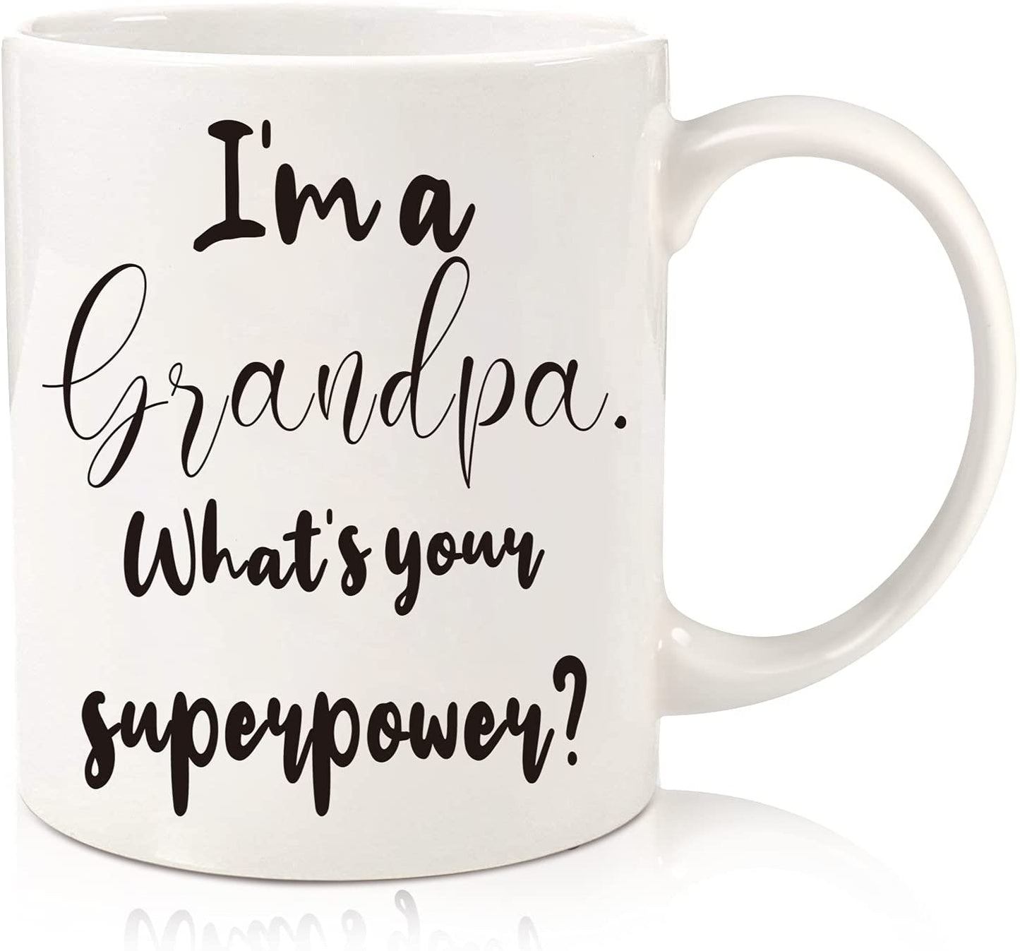 Fathers Day Funny Gifts for Grandpa Dad from Granddaughter Grandson - Im Grandpa Whats Your Superpower,11 OZ Unique Coffee Mug Tea Cup Father's Day