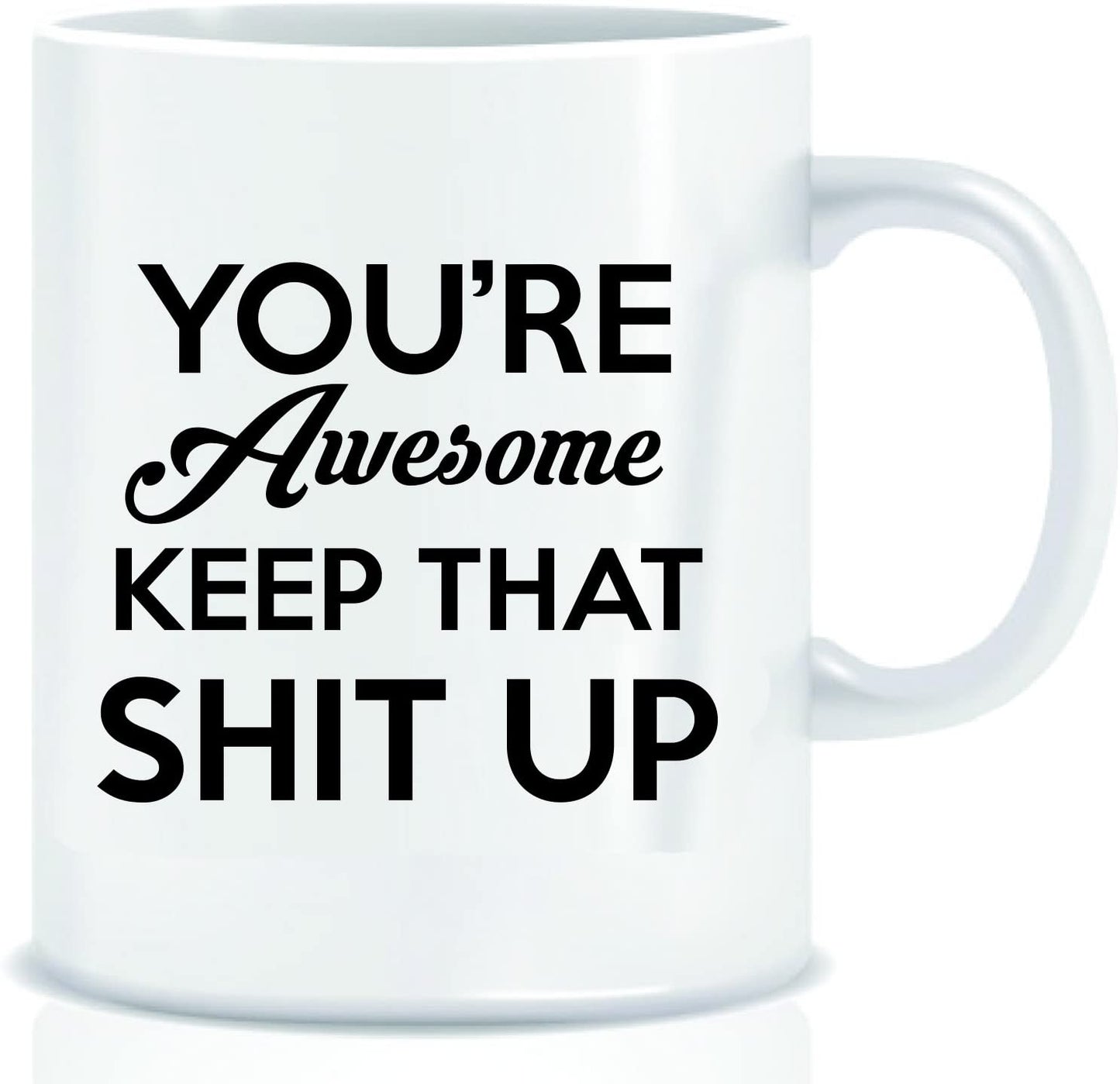 Mother's Day Mug - YOU'RE AWESOME KEEP - Funny Coffee Mug with Quote - Mug in Decorative Gift Box with Foam - 11 oz - Gifts for Mom, Both Sides