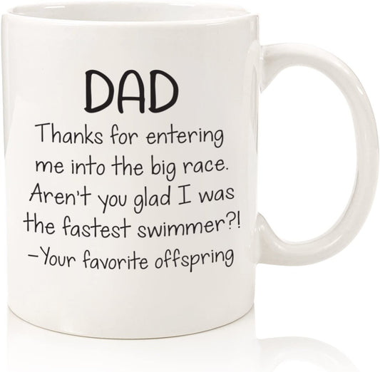 Dad, Fastest Swimmer Funny Coffee Mug - Best Fathers Day Gifts for Dad - Cool Gag Dad Gifts from Daughter, Son, Favorite Child, Kids - Unique Birthday