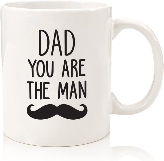 Dad You Are The Man Funny Coffee Mug - Best Fathers Day Gifts for Dad - Cool Dad Gifts from Daughter, Son, Wife, Kids - Unique Birthday Present Ideas