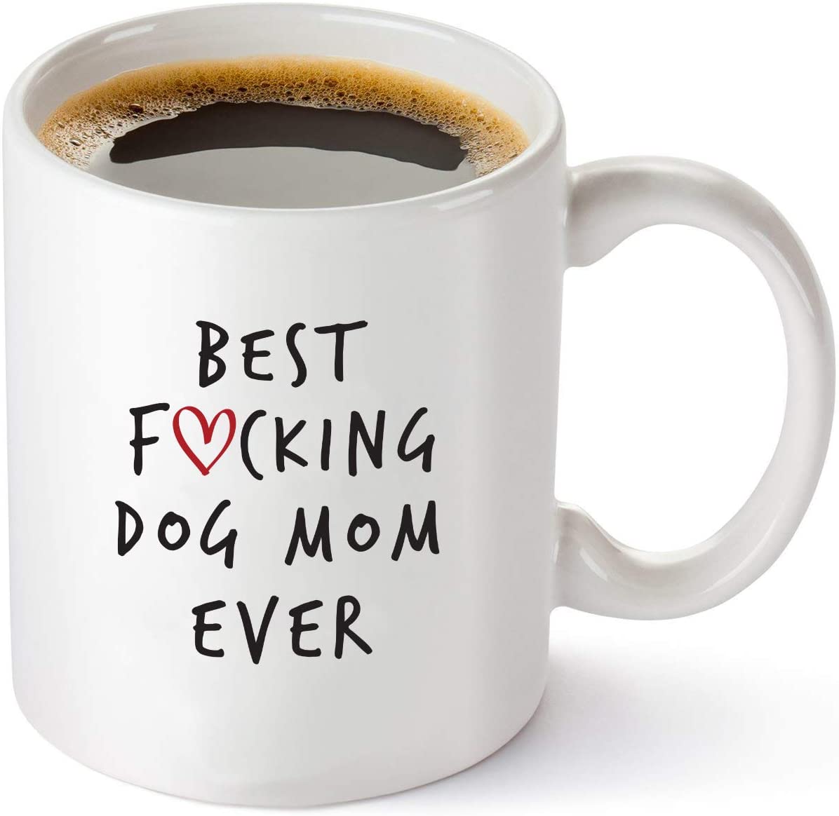 Best Dog Mom Ever Funny Coffee Mug - Unique Gift Idea for Dog Mom, Women, Veterinarian, Animal Rescue or Vet Tech - Birthday Present for Dog Lovers