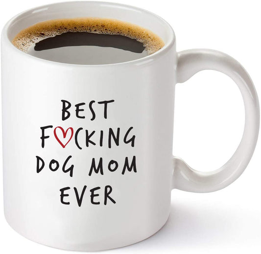 Best Dog Mom Ever Funny Coffee Mug - Unique Gift Idea for Dog Mom, Women, Veterinarian, Animal Rescue or Vet Tech - Birthday Present for Dog Lovers