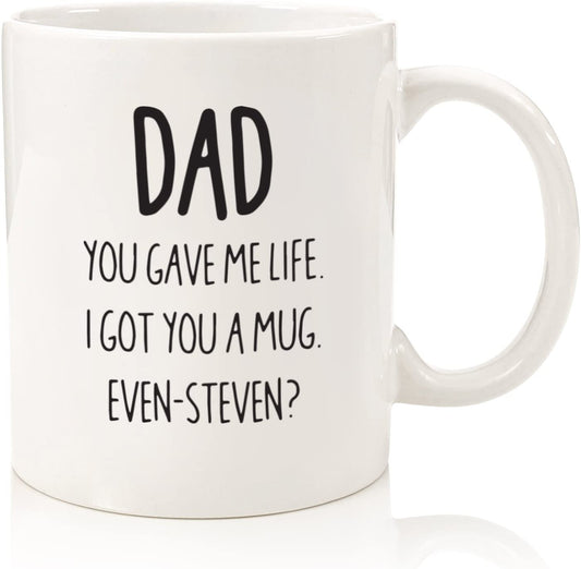 Dad I Got You A Mug Funny Coffee Mug - Best Fathers Day Gifts for Dad - Unique Gag Dad Gifts from Daughter, Son, Kids, Child - Cool Birthday Present