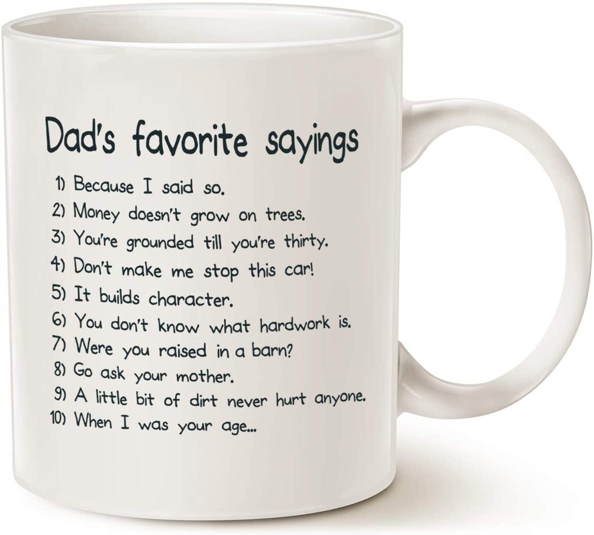 Funny Dads Favorite Sayings Coffee Mug, Funny Dadisms Written in a Top Ten List, Best Birthday Gifts for Dad, Father Cup, White 11 Oz