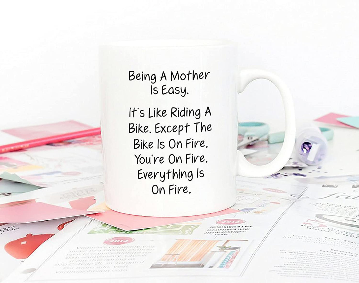 Mothers Day Christmas Gifts Funny Mom Coffee Mug from Daughter Son, Being a Mother Is Easy. Everything is on Fire Cups 11 Oz, Unique Birthday