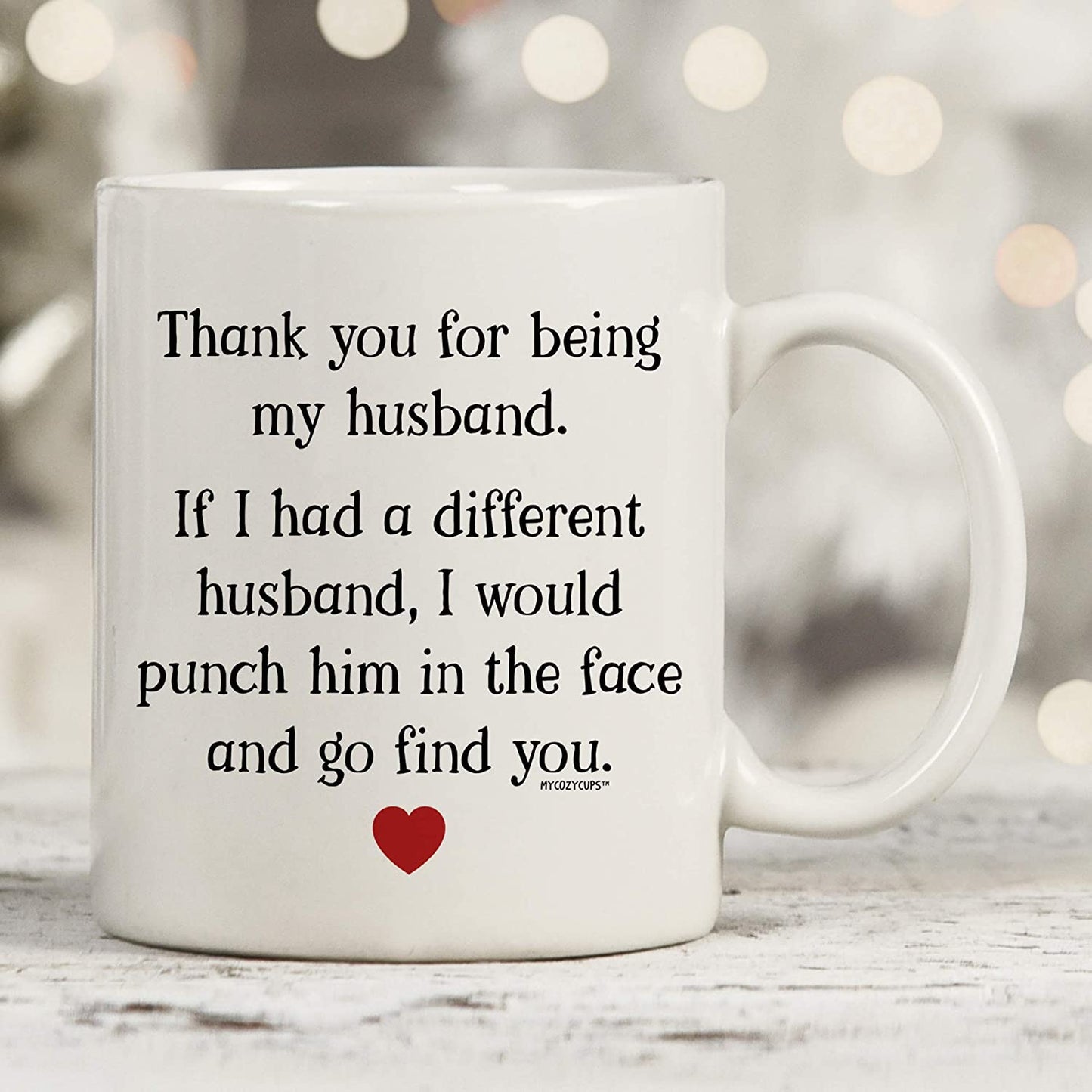 Thank You For Being My Husband Coffee Mug - 11oz Cup for Husband, Men - Birthday, Christmas, Anniversary, Valentine's Day Gag Pun Cup For Him