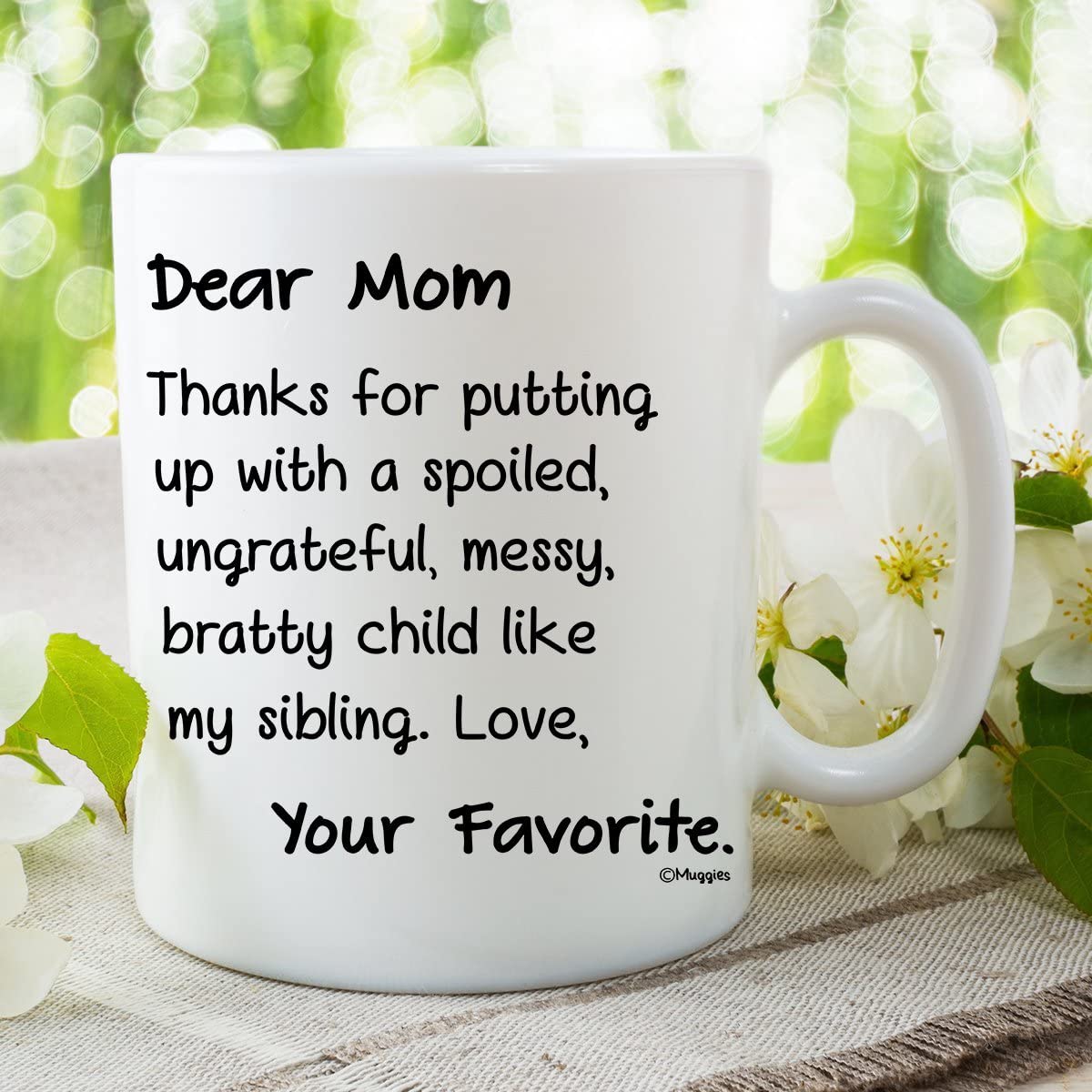Dear Mom Your Favorite Funny 11 oz Personalized Coffee / Tea Mug For Mother Great Unique Humorous Gift For Her Birthday, Mother's Day, Christmas