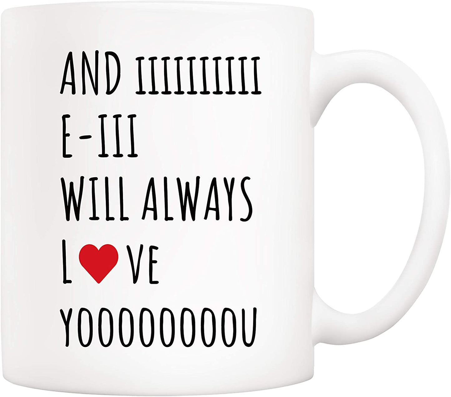 Christmas Gifts Quote Coffee Mug for Husband And I Will Always Love You, Funny Gift from Wife for Birthday, Holiday 11 Oz Ceramic Cups
