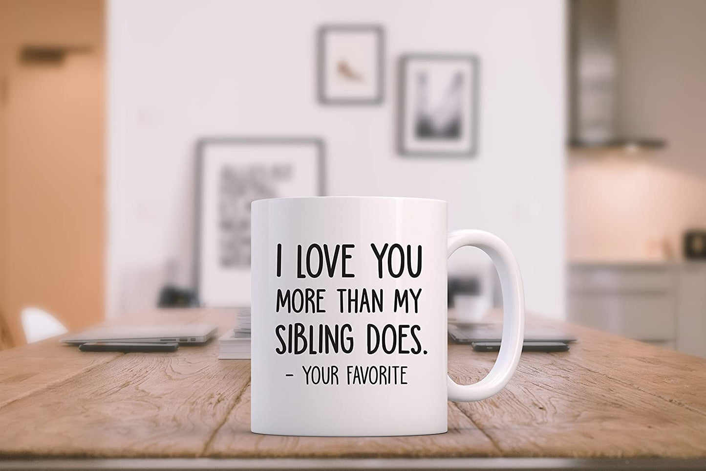 I Love You More / Your Favorite Funny Coffee Mug - Best Dad Gifts - Gag Father's Day Gifts from Daughter, Son, Kids - Novelty Birthday Present Idea