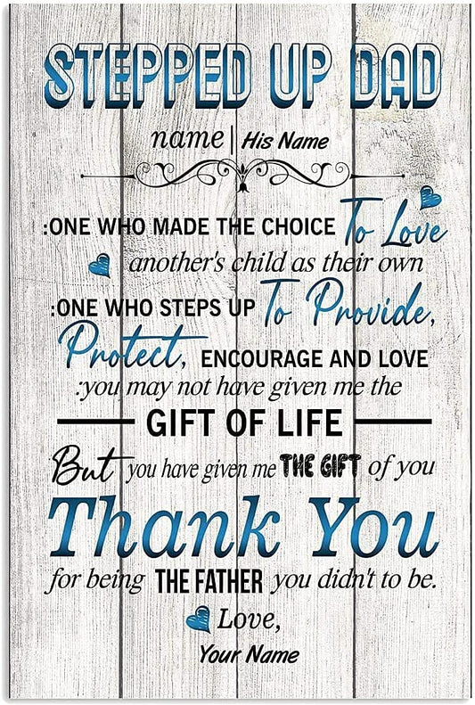 Personalized Stepped Up Dad Canvas, Happy Father's Day Poster Custom Name, Stepped Up Dad Gifts, Birthday Gift For Step Dad, Stepped Up Dad