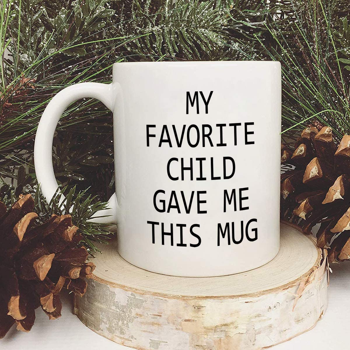 Gifts for Mom - My Favorite Child Gave Me This Coffee Mug - Birthday Gifts for Mom from Daughter Son - Mom Coffee Mug - Mothers Day