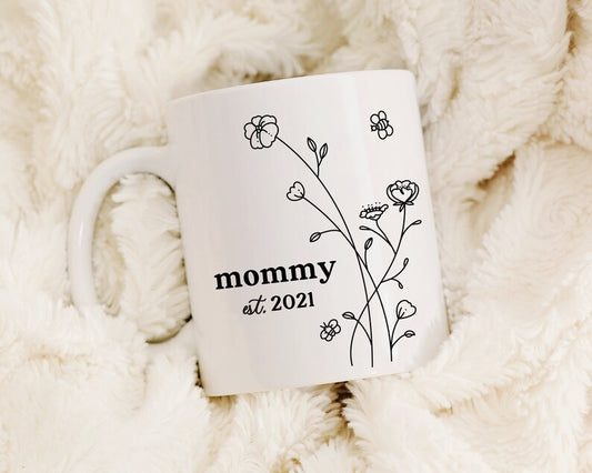 Mommy Mug, Gift for New Mom, Gift for Wife, Mama Mug, Custom Mom Mug, Floral Mug for Mom, Friend Gift, Birthday, Christmas, Mother's Day