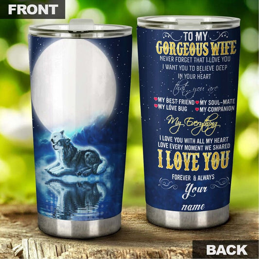 Wolf Couple To My Wife My Everything Personalized Tumbler - Wolf Lover Tumbler- Birthday gift - gift for her gift for wife - unique present
