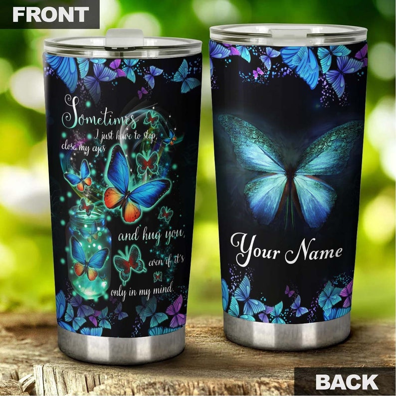 Blue Butterfly Memorial Hug You In My Mind Personalized Tumbler-Memorial gift Christmas Gift for Butterfly Lover For daughter