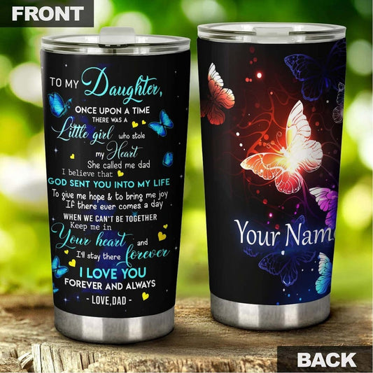 Butterfly To My Daughter Be Amazing Personalized Daughter Tumbler-Birthday gift Christmas Gift for Butterfly Lover For daughter
