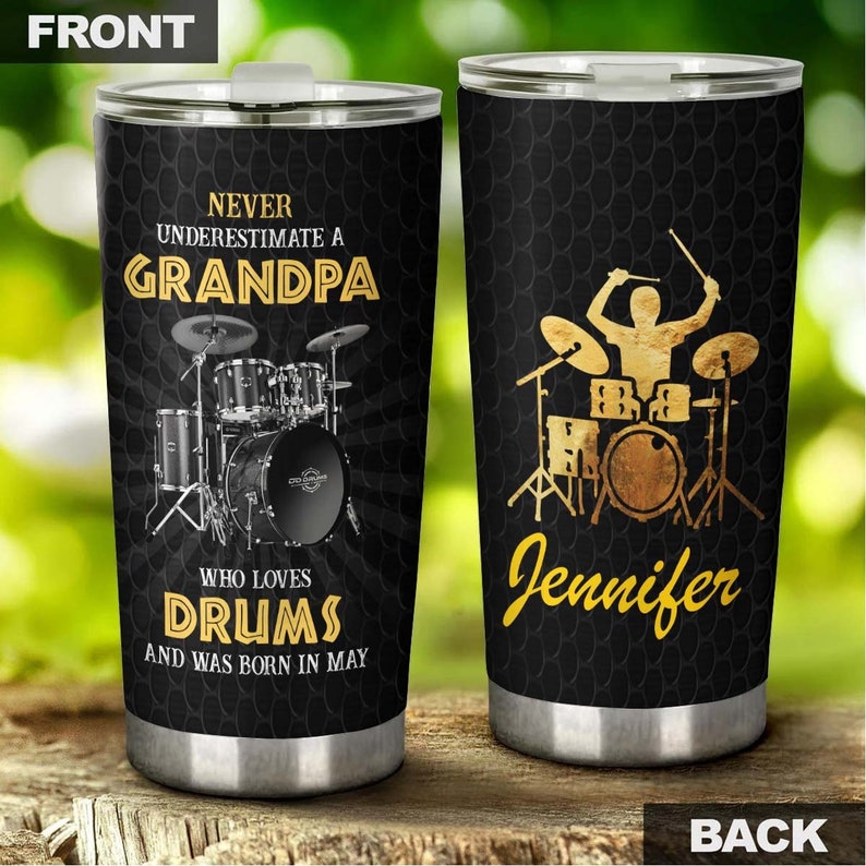 Grandpa Loves Playing Drums And Born In May Personalized Tumbler-Grandpa Tumbler-Birthday Christmas Gift for grandfather