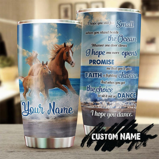 Horse Mother Father I Hope You Dance Personalized Tumbler-gift for horse lover horse rider-gift for Daughter Son from mom dad