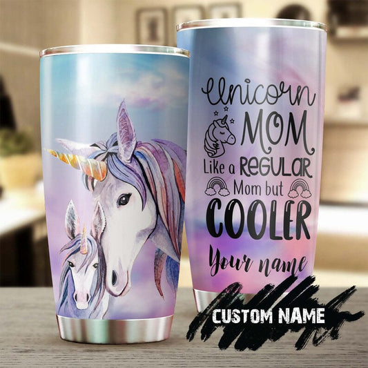 Unicorn MomLike Normal Mom Except Much Cooler Personalized Tumbler-Birthday gift Christmas Gift Mother's day Gift for Mom From Son Daughter