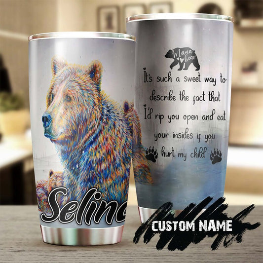 Mama Bear If You Hurt My Children Funny Personalized Tumbler-Birthday gift Christmas Gift Mother's day Gift for Mom from son daughter