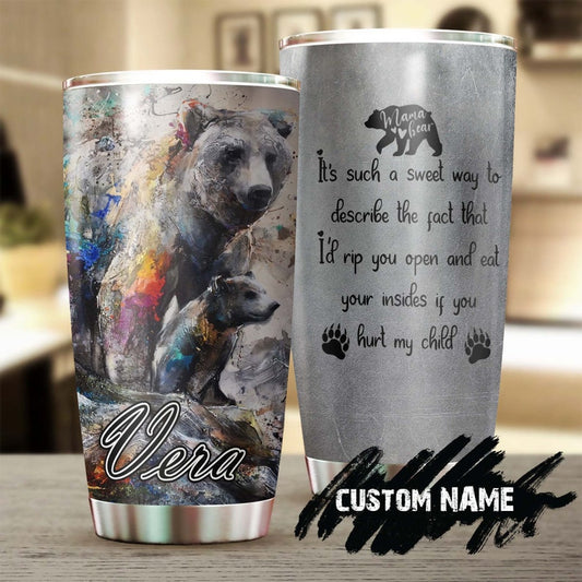 Mama Bear Baby Bear If You Hurt My Child Funny Personalized Tumbler-Birthday gift Christmas Gift Mother's day Gift for Mom from son daughter