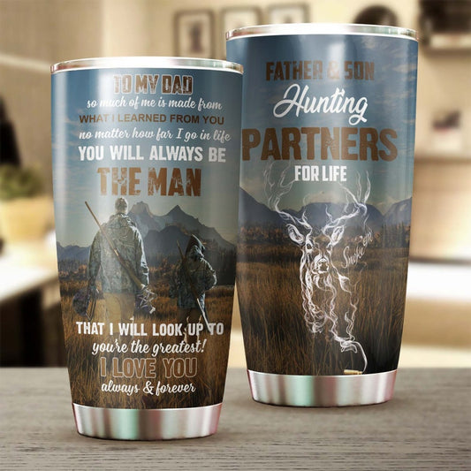Deer To My Dad Son Hunting Partner For Life Tumbler-Birthday Gift Christmas Gift father's day gift for dad from son
