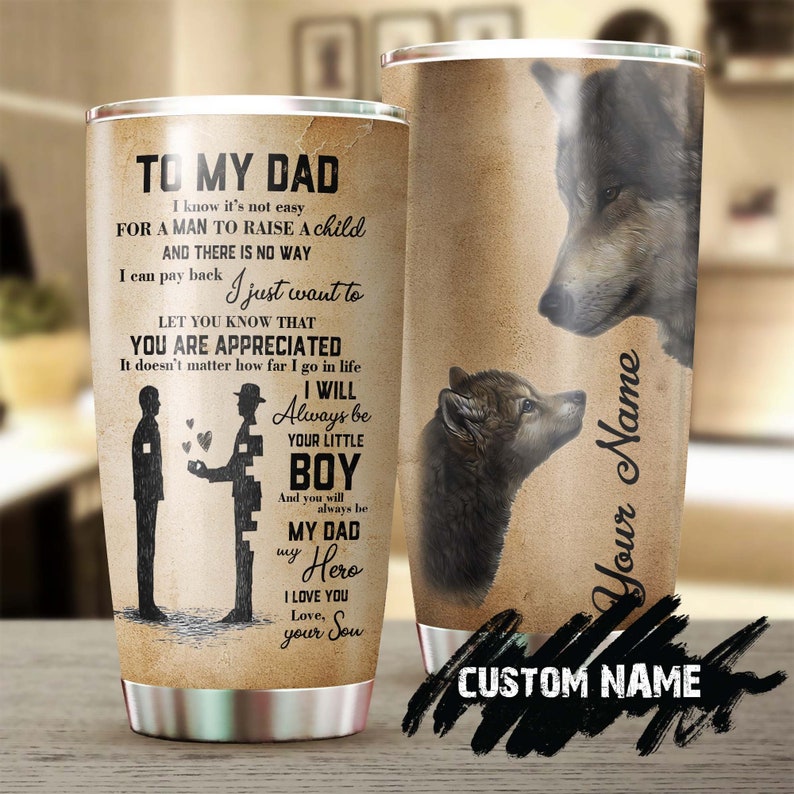 To Dad From Son Wolf My Dad My Hero Personalized Tumbler-Wolf Lover Tumbler-Birthday gift-unique gift for dad from son-father's day gift