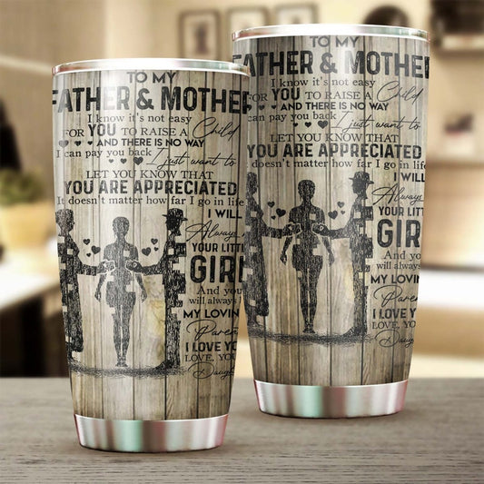 Mom Dad Always Your Little Girl Always Be My Hero My Love  Tumbler-Birthday Christmas Gift Father's day Gift for Mom Dad from Daughter