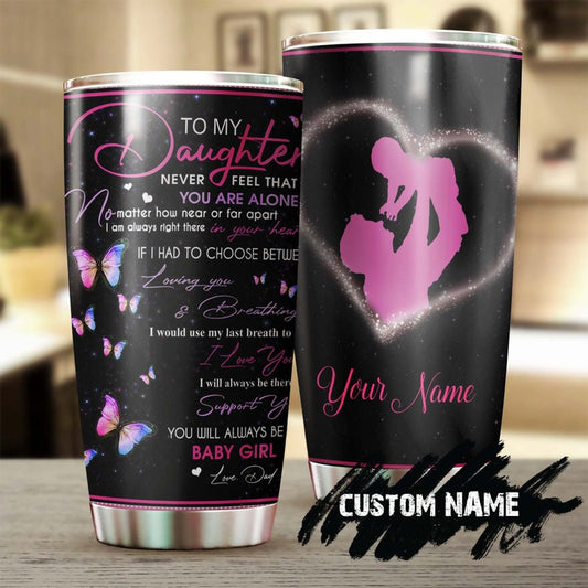 To Daughter I Use My Last Breath To Say I Love You Personalized Tumbler-Birthday Gift Christmas Gift father's day gift for daughter from dad