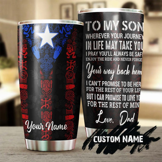 Puerto Rico Dad To Son Never Forget Your Way Back Home Personalized Tumbler-Birthday Christmas Gift day for son from dad