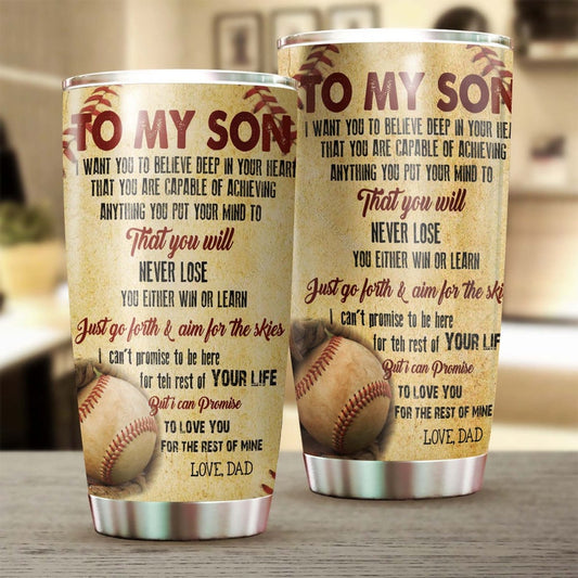 Baseball Dad To My Son Aim For The Sky You Will Never Lose Personalized Tumbler-Birthday Christmas Gift day for son from dad