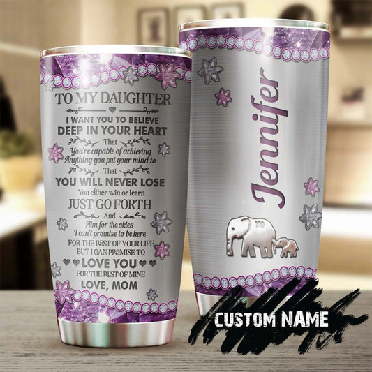 Elephant Daughter Just Go Forth Aim To The Skies You Will Never Lose Personalized Tumbler-Birthday gift Christmas gift for daughter from mom